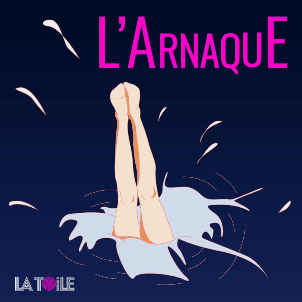 L'Arnaque, le podcast de chroniques fictionnées de Pénélope Boeuf, produit par l'Agence La Toile.