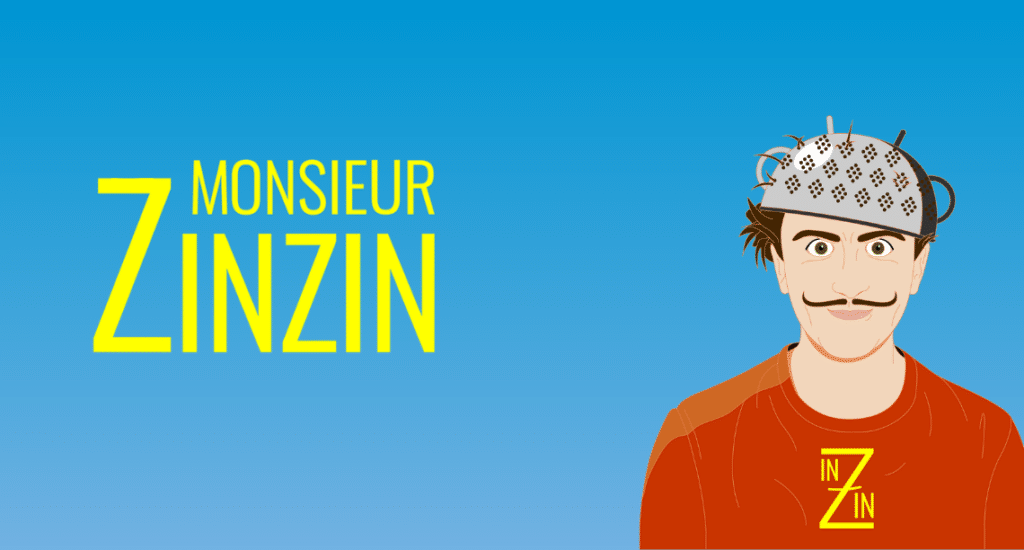 Monsieur Zinzin 1
